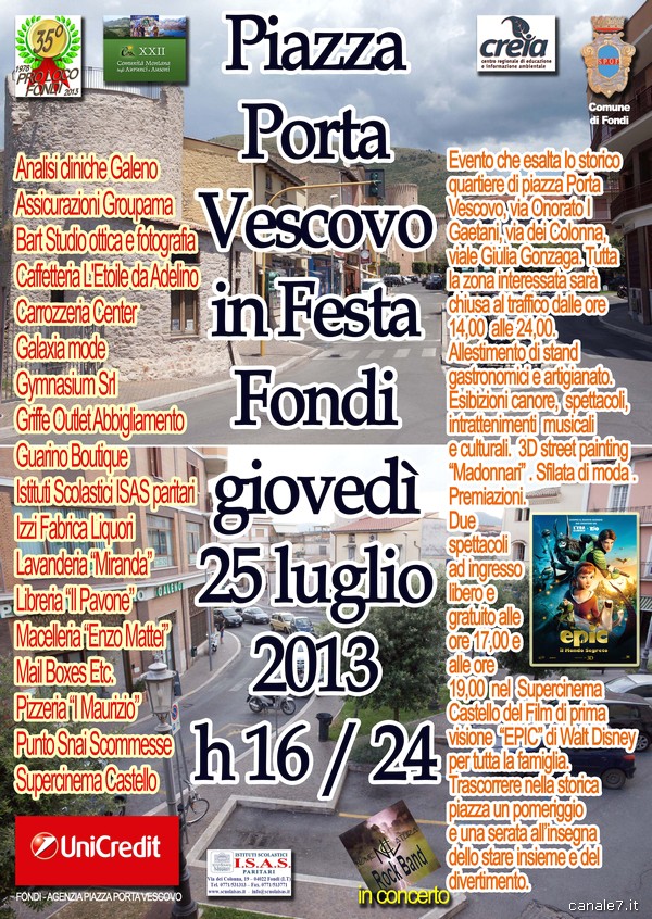 Giovedì 25 luglio 2013 dalle ore 16 alle 24: “Piazza Porta Vescovo in Festa”. Manifestazione promossa dalle attività  commerciali e servizi della zona