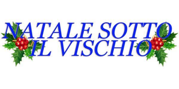 “NATALE SOTTO IL VISCHIO”, in onda la nostra rubrica