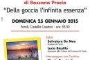 Presentazione libro di poesie “Della goccia l’infinita essenza” di Rossana Procia: Domenica 25 Gennaio 2015, ore 18.30 – Castello Caetani