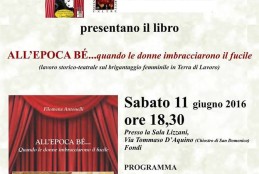 Fondi, presentazione del libro “All’epoca bè…Quando le donne imbracciarono il fucile”