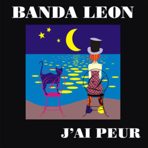 Banda Leon J'AI PEUR copertina