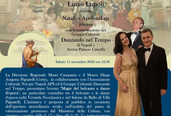 Villa Pignatelli Sabato 11 novembre Magie del Belcanto e Danze d’Epoca per le aperture straordinarie serali del Ministero della Cultura