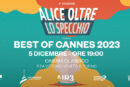 “Alice oltre lo specchio” e “Best of Cannes”, riportano a Torino tutto il meglio della creatività internazionale