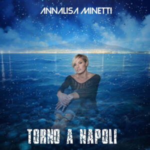 Annalisa Minetti - Torno a Napoli - COPERTINA